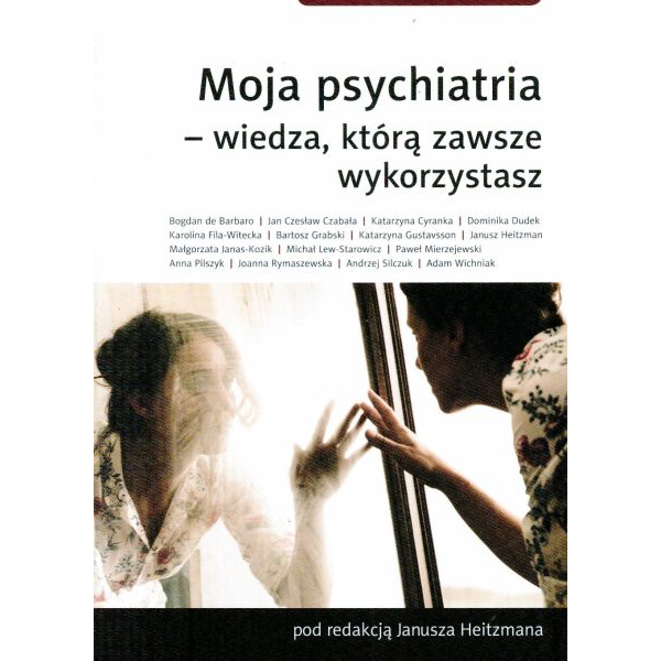 Moja psychiatria - wiedza,...