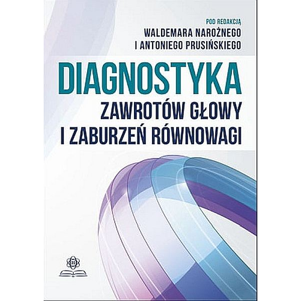 Diagnostyka zawrotów głowy...