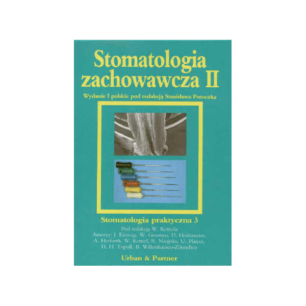 Stomatologia zachowawcza t. 2