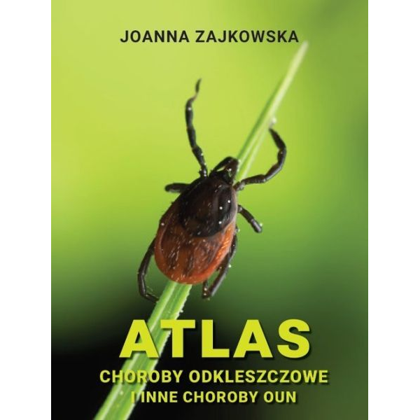 Atlas Choroby odkleszczowe...