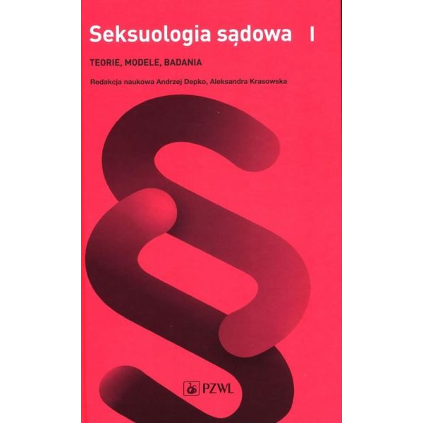 Seksuologia sądowa t.1...