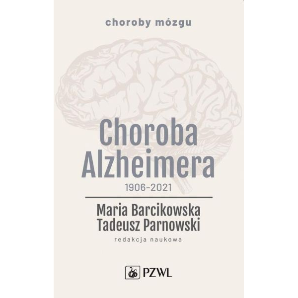 Choroba Alzheimera 1906-2021