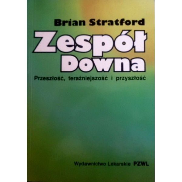 Zespół Downa Przeszłość,...