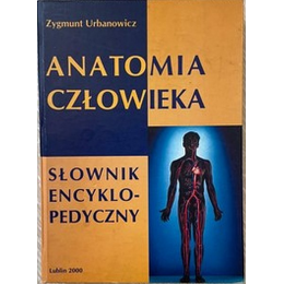 Anatomia człowieka. Słownik...