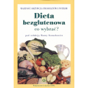 Dieta bezglutenowa. Co wybrać? Wartość odżywcza produktów i potraw