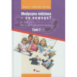 Medycyna rodzinna co nowego t.1-2