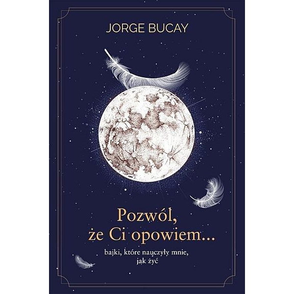 Pozwól, że ci opowiem... bajki, które nauczyły mnie jak żyć