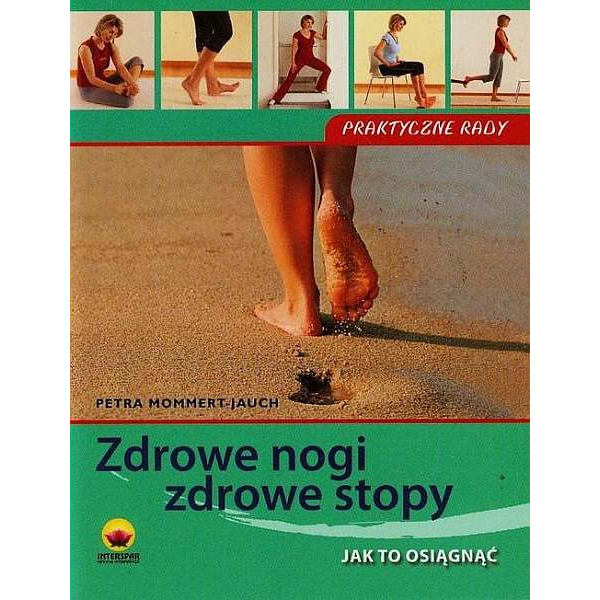 Zdrowe nogi zdrowe stopy...