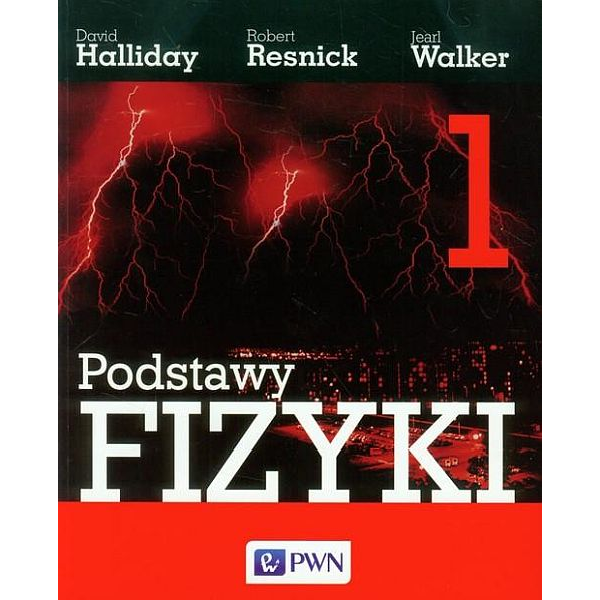 Podstawy fizyki t. 1