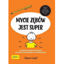 Mycie zębów jest super