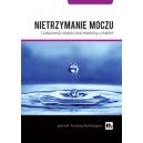 Nietrzymanie moczu i zaburzenia statyki dna miednicy u kobiet