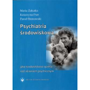 Psychiatria środowiskowa jako środowiskowa opieka nad zdrowiem psychicznym