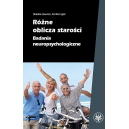 Różne oblicza starości Badania neuropsychologiczne