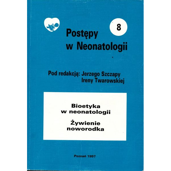 Bioetyka w neonatologii...