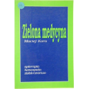 Zielona Medycyna spiterapia homeopatia ziołolecznictwo