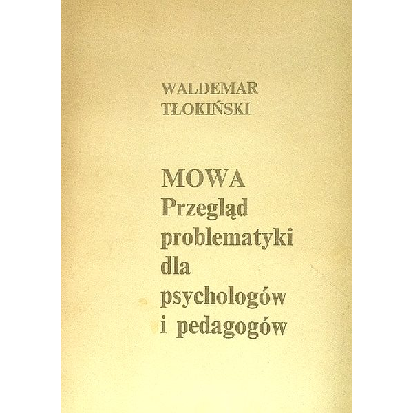 Mowa Przegląd problematyki dla psychologów i pedagogów