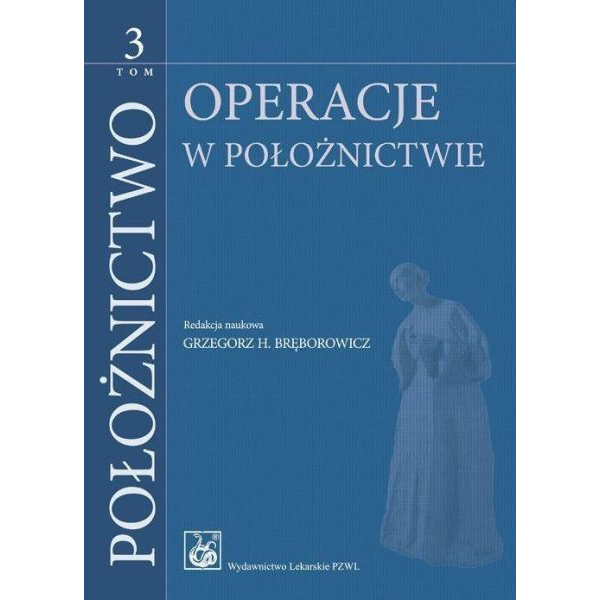 Położnictwo t.3 Operacje w...