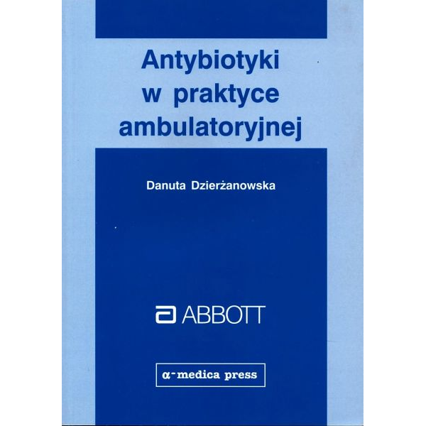 Antybiotyki w praktyce...