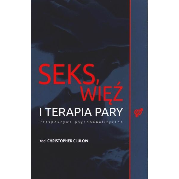 Seks, więź i terapia pary...