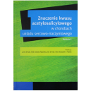 Znaczenie kwasu acetylosalicylowego w chorobach układu sercowo-naczyniowego