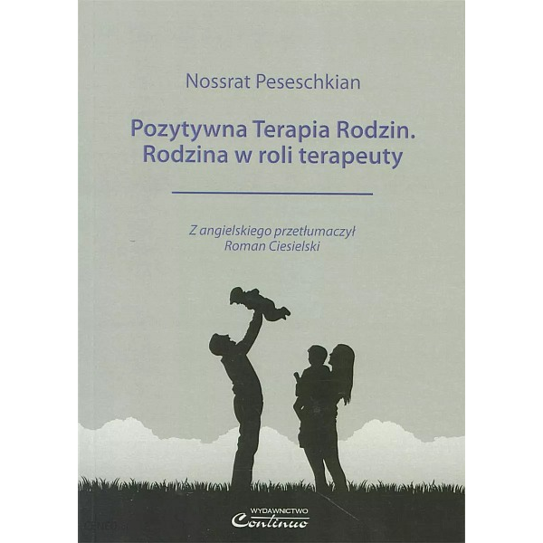 Pozytywna terapia rodzin. Rodzina w roli terapeuty