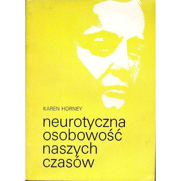 Neurotyczna osobowość naszych czasów