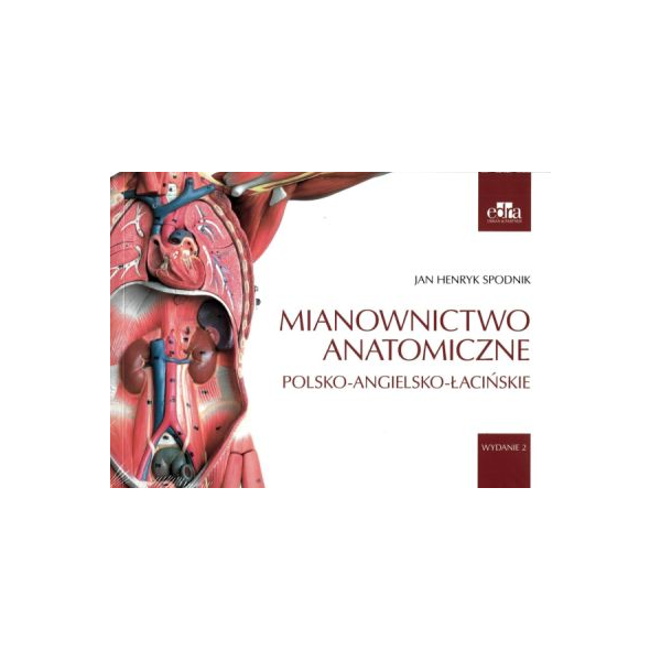 Mianownictwo anatomiczne polsko-angielsko-łacińskie