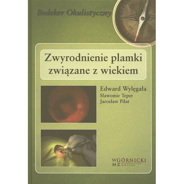 Zwyrodnienie plamki związane z wiekiem