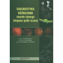 Diagnostyka różnicowa chorób tylnego bieguna gałki ocznej