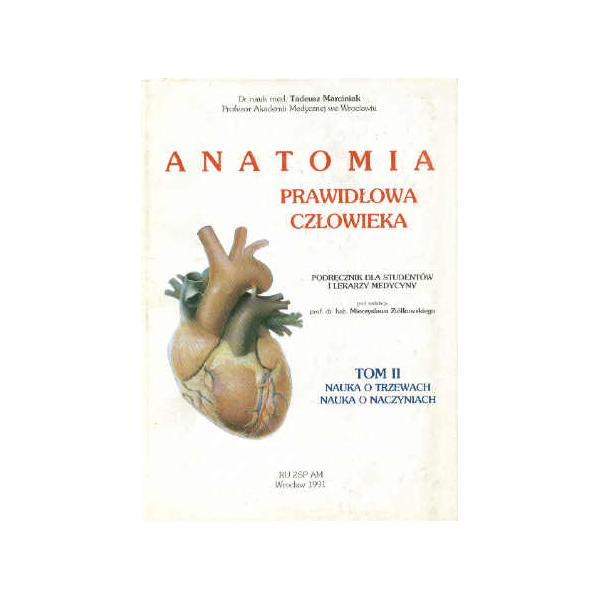 Anatomia prawidłowa człowieka t. 2 Podręcznik dla studentów i lekarzy medycyny