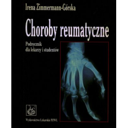 Choroby reumatyczne Podręcznik dla studentów medycyny