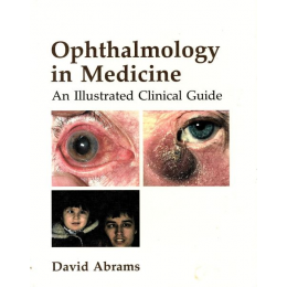 OPHTHALMOLOGY IN MEDICINE An Illustrated Clinical Guide