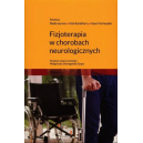 Fizjoterapia w chorobach neurologicznych