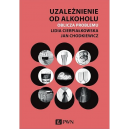 Uzależnienie od alkoholu.
Oblicza problemu