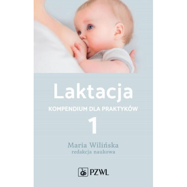 Laktacja t.1 kompendium dla praktyków