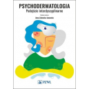 Psychodermatologia podejście interdyscyplinarne