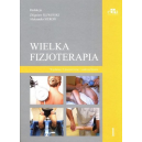 Wielka fizjoterapia wyd.2 t.1