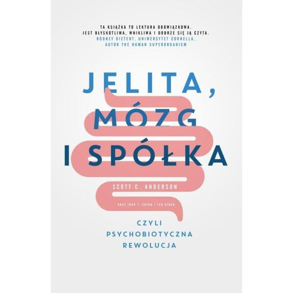 Jelita, mózg i spółka czyli...