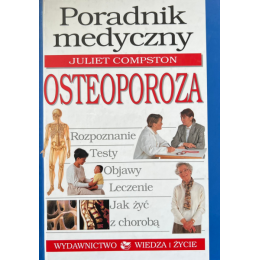 Osteoporoza Poradnik medyczny