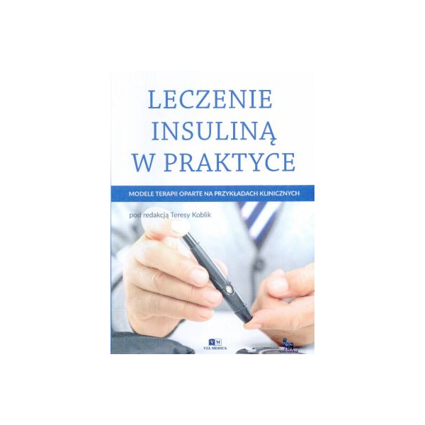 Leczenie insuliną w praktyce
