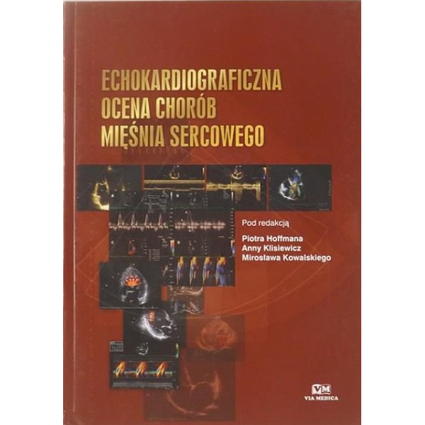 Echokardiograficzna ocena chorób mięśnia sercowego