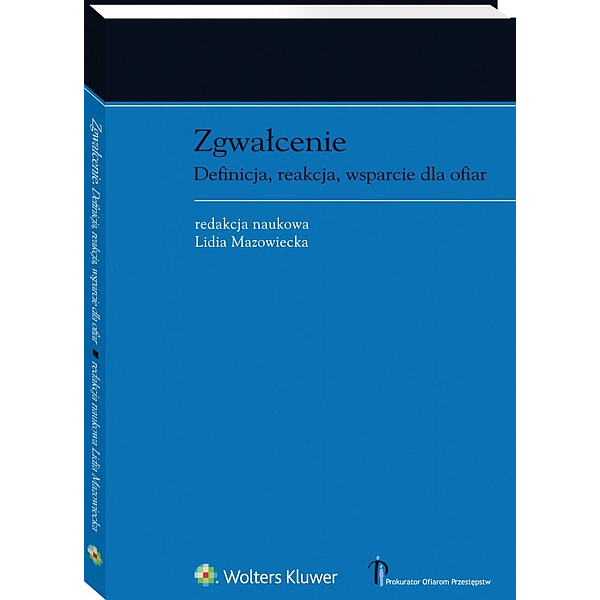 Zgwałcenie, Definicja, reakcja, wsparcie dla ofiar