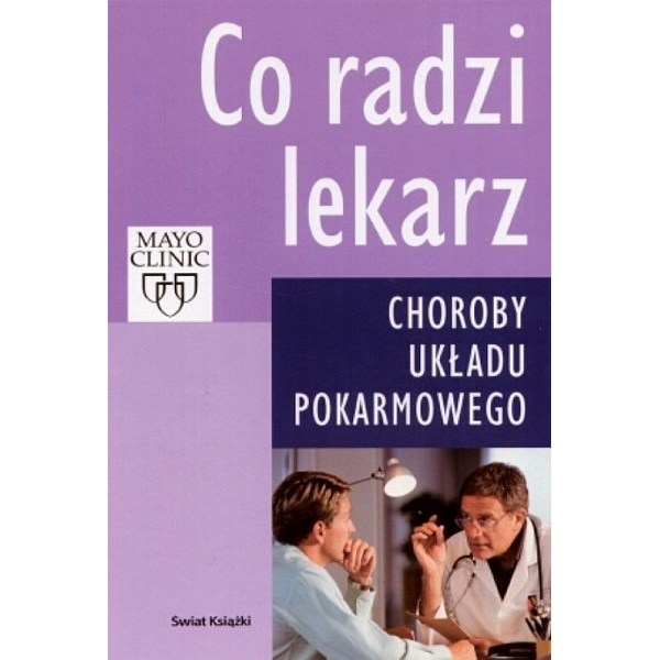 Co radzi lekarz Choroby układu pokarmowego