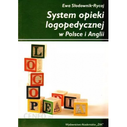 System opieki logopedycznej w Polsce i Anglii