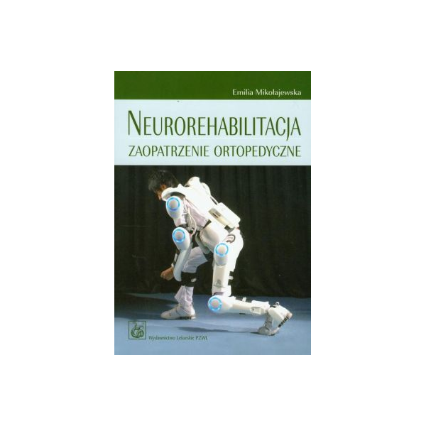 Neurorehabilitacja Zaopatrzenie ortopedyczne