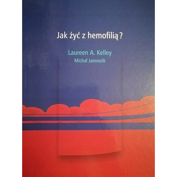 Jak żyć z hemofilią?