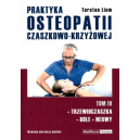 Praktyka osteopatii czaszkowo - krzyżowej t.4 Trzewioczaszka Bóle Nerwy