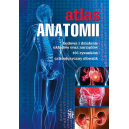 Atlas anatomii budowa i działanie układów oraz narządów