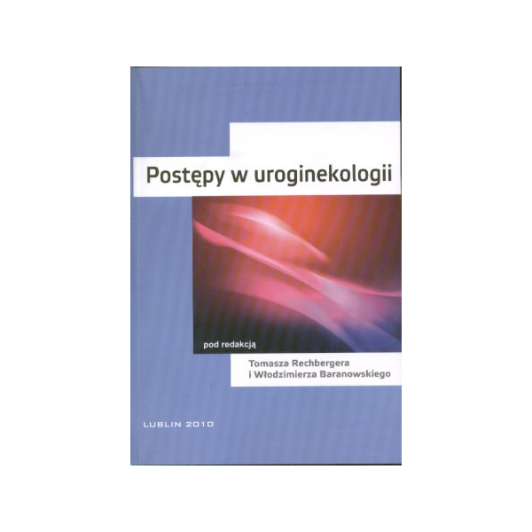 Postępy w uroginekologii