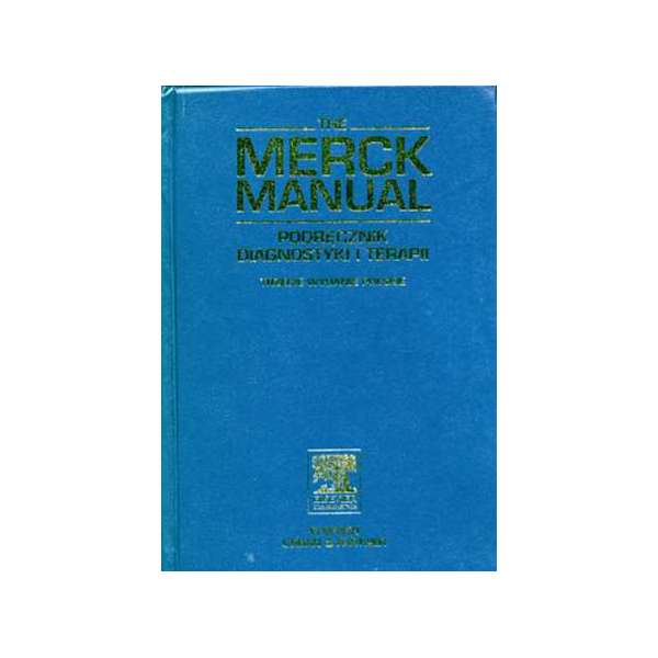 The Merck Manual 
Podręcznik diagnostyki i terapii